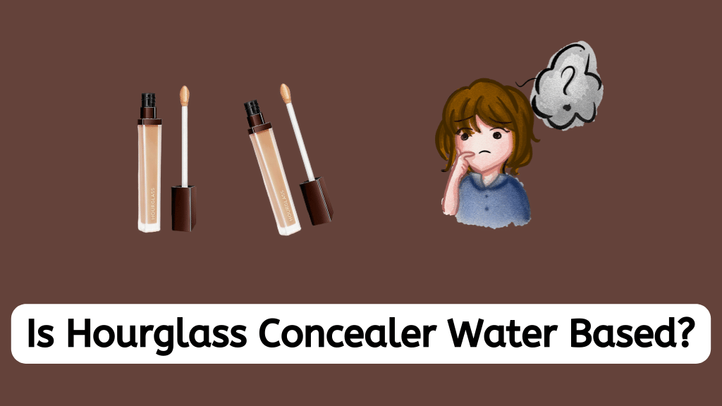 Is Hourglass Concealer Water Based