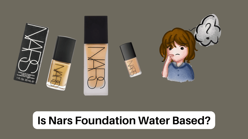 Is Nars Foundation Water Based