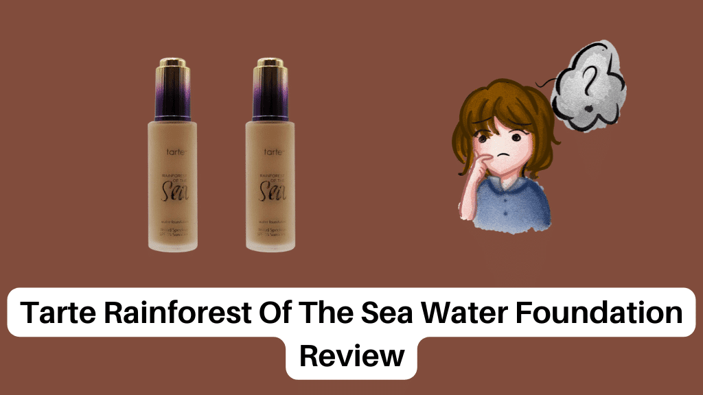 Tarte Rainforest Of The Sea Water Foundation Review