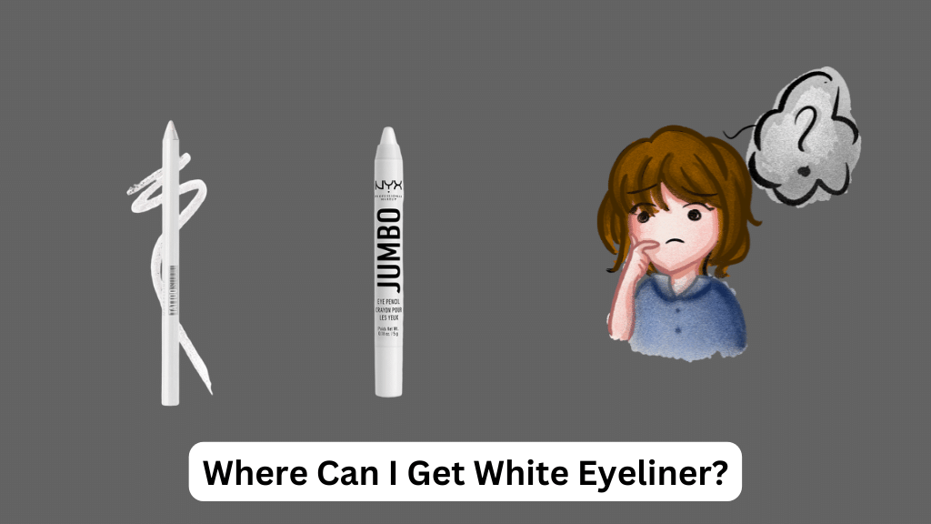 Where Can I Get White Eyeliner